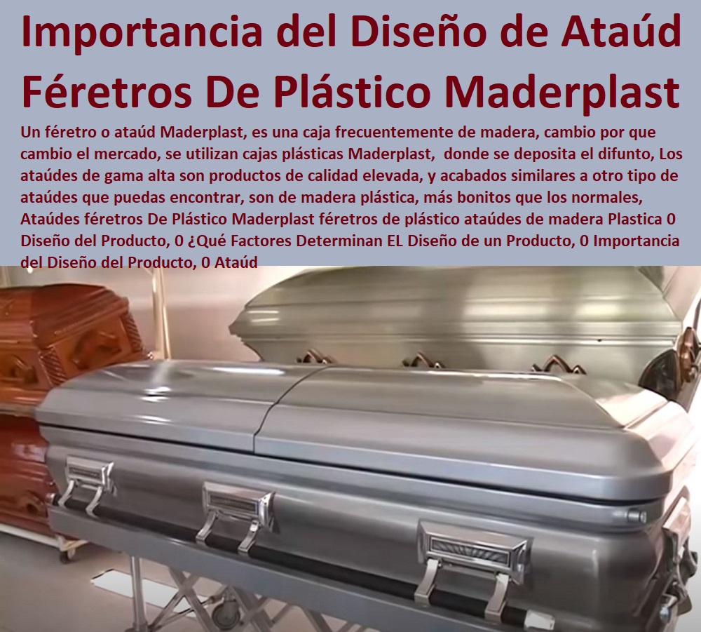 Ataúdes féretros De Plástico Maderplast féretros de plástico ataúdes de madera Plastica 0 Diseño del Producto, 0 ¿Qué Factores Determinan EL Diseño de un Producto, 0 Importancia del Diseño del Producto, 0 Ataúd Ataúdes féretros De Plástico Maderplast féretros de plástico ataúdes de madera Plastica 0 Nuevos Productos Maderplast, Novedades Plásticas Maderplast, Modernos Desarrollos en Plástico, Novedades y Productos Para Comercializar, Diseño Desarrollo de Productos en Plástico, Proyectos Innovadores en Plástico, Nuevas Tecnologías de Plásticos, Diseño del Producto, 0 ¿Qué Factores Determinan EL Diseño de un Producto, 0 Importancia del Diseño del Producto, 0 Ataúd